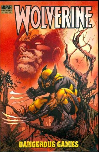 Wolverine: Dangerous Games book cover