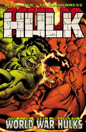 Hulk, Vol. 6: World War Hulks — Jeph Loeb · 2011