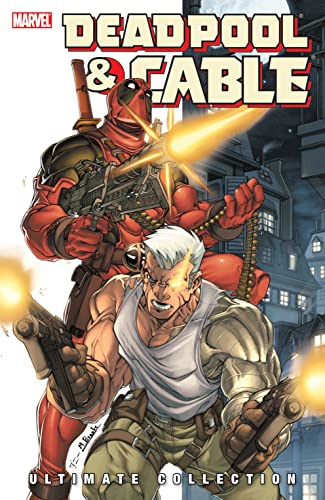 Deadpool & Cable: Ultimate Collection, Book 1 (With: Patrick Zircher,Mark Brooks,Chris Stevens,Shane Law) cover