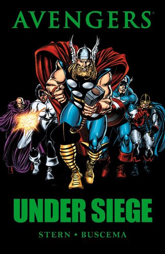 Avengers: Under Siege — Roger Stern, John Buscema