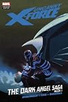 Uncanny X-Force, Vol. 3: The Dark Angel Saga Book 1