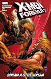 X-Men Forever 2 Vol. 2: Scream a Little Scream
