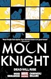 Moon Knight Volume 2: Dead Will Rise