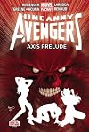 Uncanny Avengers, Vol. 5: AXIS Prelude