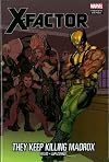 X-Factor, Vol. 15: They Keep Killing Madrox