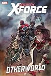 Uncanny X-Force, Vol. 5: Otherworld