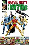 Marvel Firsts: The 1970s Volume 1