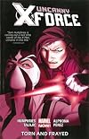 Uncanny X-Force Volume 2: Torn and Frayed (Marvel Now)