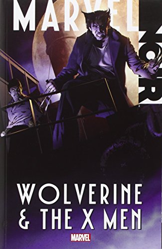 Marvel Noir: Wolverine & The X-Men cover