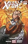 Cable and X-Force Volume 4: Vendettas (Marvel Now)