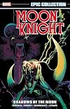 Moon Knight Epic Collection: Shadows of the Moon