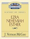 Thru the Bible Commentary, volume 15: Ezra, Nehemiah, Esther