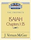 Thru the Bible Commentary, volume 22: Isaiah, chapters 1 - 35