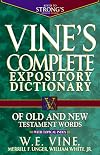 Vine's Complete Expository Dictionary of Old and New Testament Words