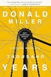 A Million Miles in a Thousand Years: What I Learned While Editing My Life