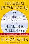 The Great Physician's Rx for Health and Wellness