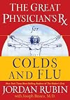 The Great Physician's Rx for Colds and Flu