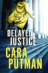 Delayed Justice (Hidden Justice)