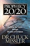 Prophecy 20/20: Profiling the Future Through the Lens of Scripture