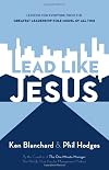 Lead Like Jesus: Leadership Development for Every Day of the Year
