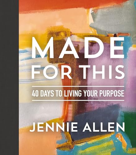 Made for This: 40 Days to Living Your Purpose cover