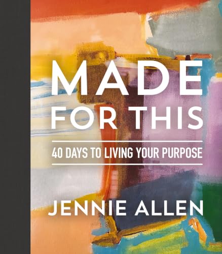 Made for This: 40 Days to Living Your Purpose book cover