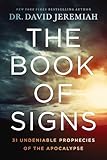 The Book Of Signs 31 Undeniable Prophecies Of The Apocalypse