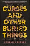 Curses and Other Buried Things