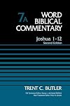 Word Biblical Commentary, Volume 7A: Joshua 1-12