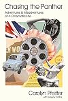 Chasing the Panther: Adventures and Misadventures of a Cinematic Life