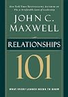 Relationships 101: What Every Leader Needs to Know