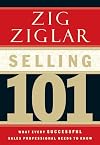 Selling 101: What Every Successful Sales Professional Needs to Know