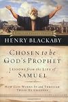 Chosen to be God's Prophet: How God Works in and Through Those He Chooses (Biblical Legacy Series)