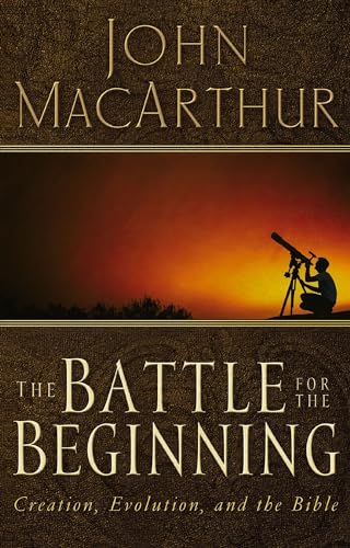 The Battle for the Beginning: The Bible on Creation and the Fall of Adam cover