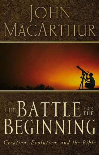 The Battle for the Beginning: The Bible on Creation and the Fall of Adam book cover