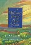 A Woman's Journey to the Heart of God