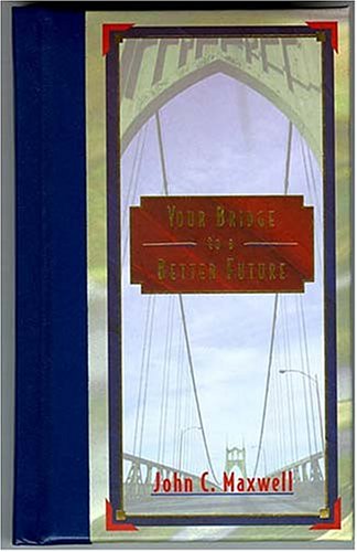 Your Bridge to a Better Future book cover