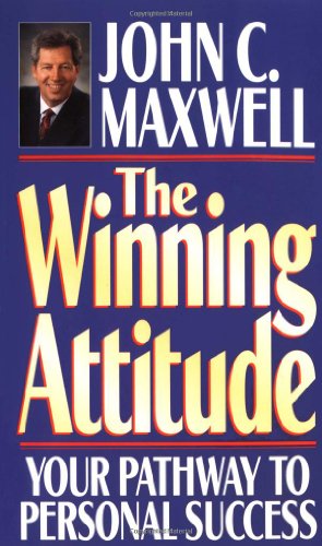 The Winning Attitude: Your Pathway to Personal Success book cover