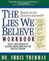 The Lies We Believe Workbook/Your 12-Week Interactive Plan for Finding Emotional and Spiritual Freedom