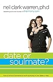 Date Or Soul Mate How To Know If Someone Is Worth Pursuing In Two Dates Or Less