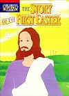 The Story of the First Easter (Children's Bible Classics)
