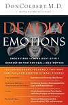 Deadly Emotions: Understand the Mind-Body-Spirit Connection That Can Heal or Destroy You
