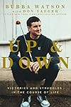 Up and Down: Victories and Struggles in the Course of Life