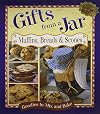 Gifts from a Jar: Muffins, Breads & Scones