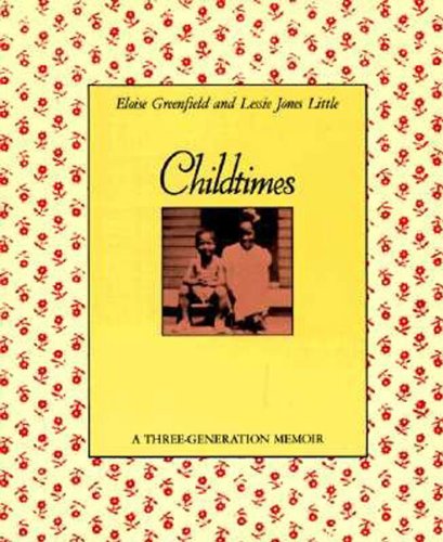 Childtimes: A Three-Generation Memoir (By: Jerry Pinkney,Eloise Greenfield,Lessie Jones Little) cover