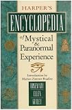 Harpers Encyclopedia Of Mystical Paranormal Experience