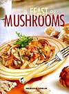 A Feast of Mushrooms