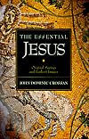 The Essential Jesus: Original Sayings and Earliest Images