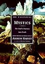The Essential Mystics: The Soul's Journey into Truth - Andrew Harvey