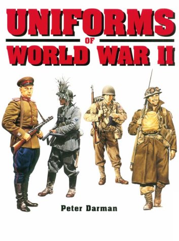Uniforms of World War II book cover
